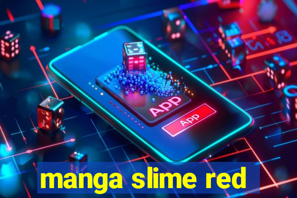 manga slime red